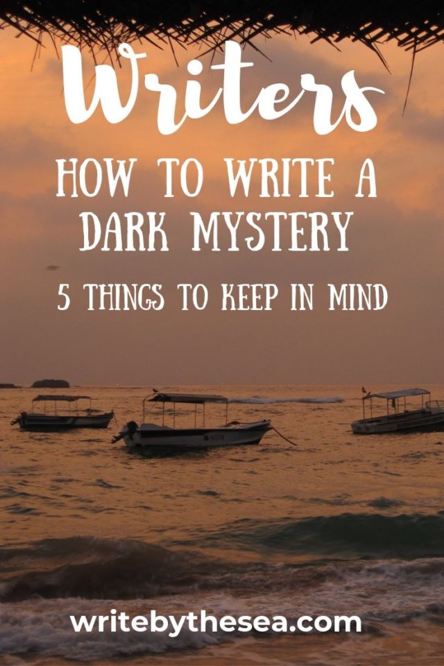 how to write a dark mystery