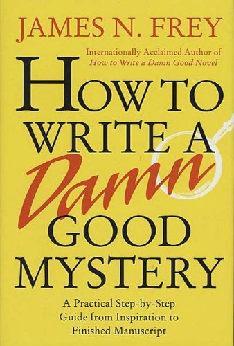 how to write a damn good mystery