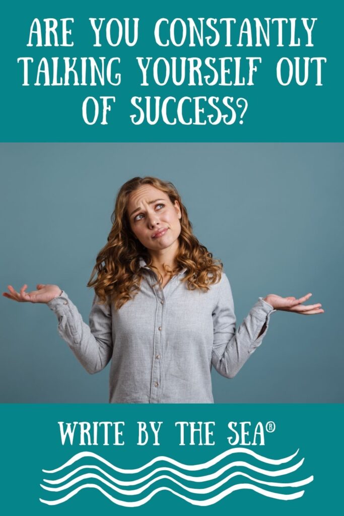 talking yourself out of success scaled