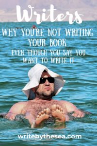 why you're not writing your book