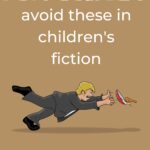 mistakes to avoid in childrens fiction