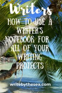 how to use a writer's notebook