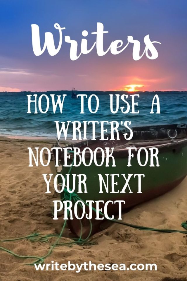 how to use a writer's notebook