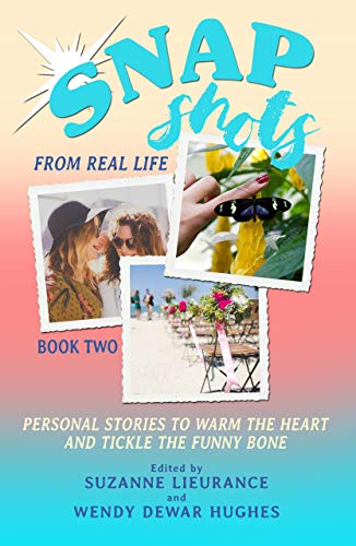 Snapshots from Real Life – Book 2 – Now Available