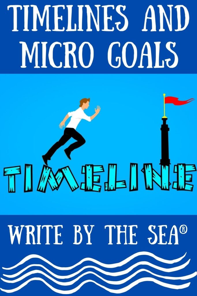 Six Ways to use Micro Timelines and Micro Goals for Writing Success