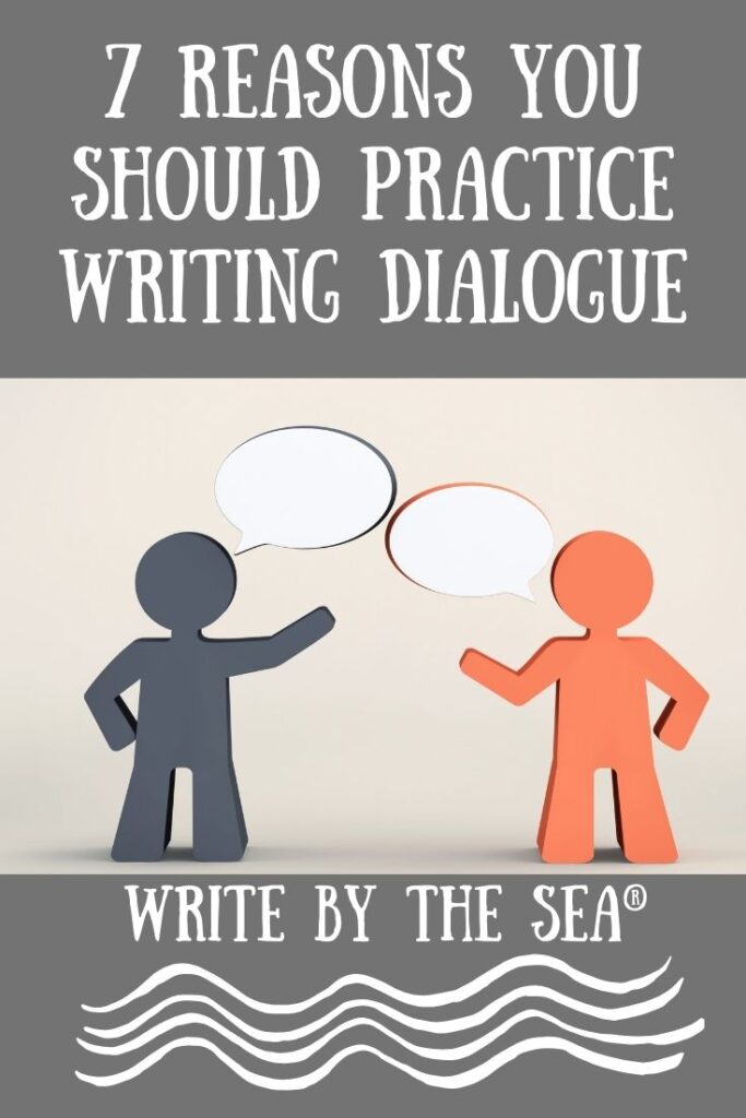 7 Reasons You Should Practice Writing Dialogue