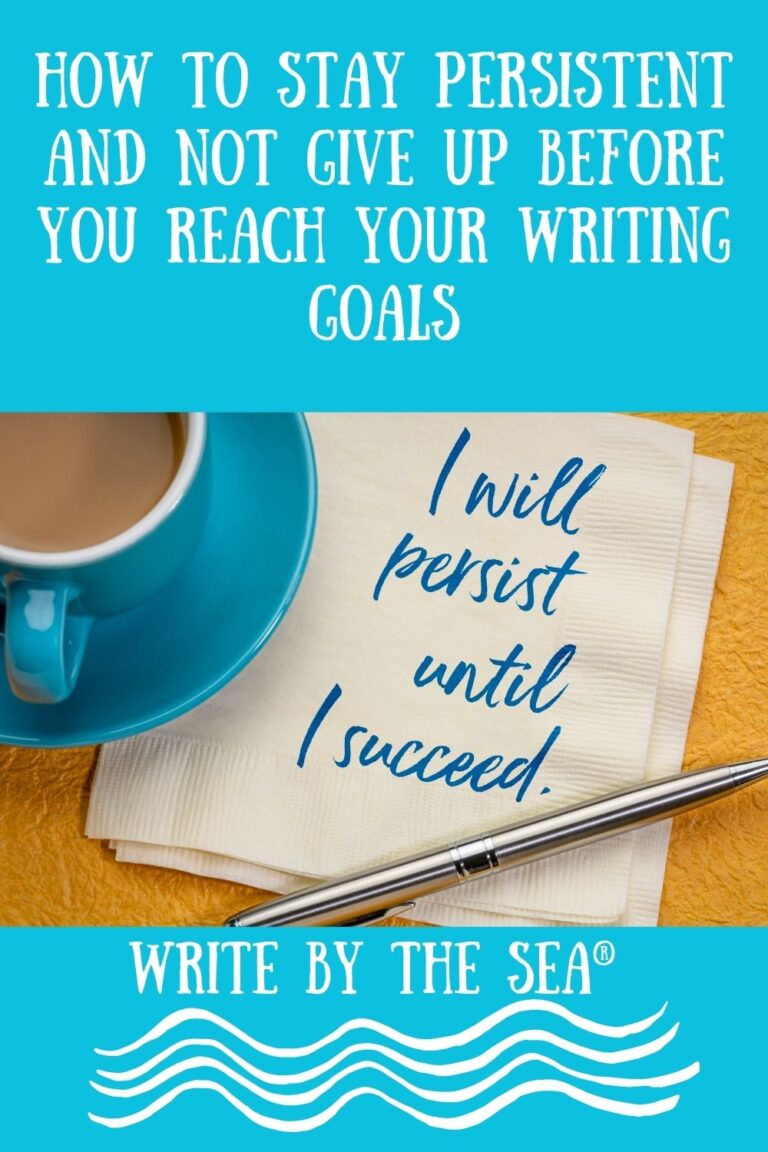Be a Persistent Writer to Reach Your Goals