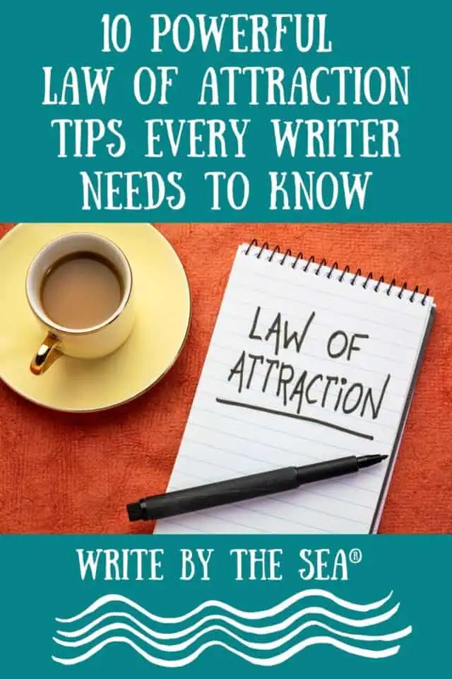 10 Powerful Law of Attraction Tips Every Writer Needs to Know - Law of ...